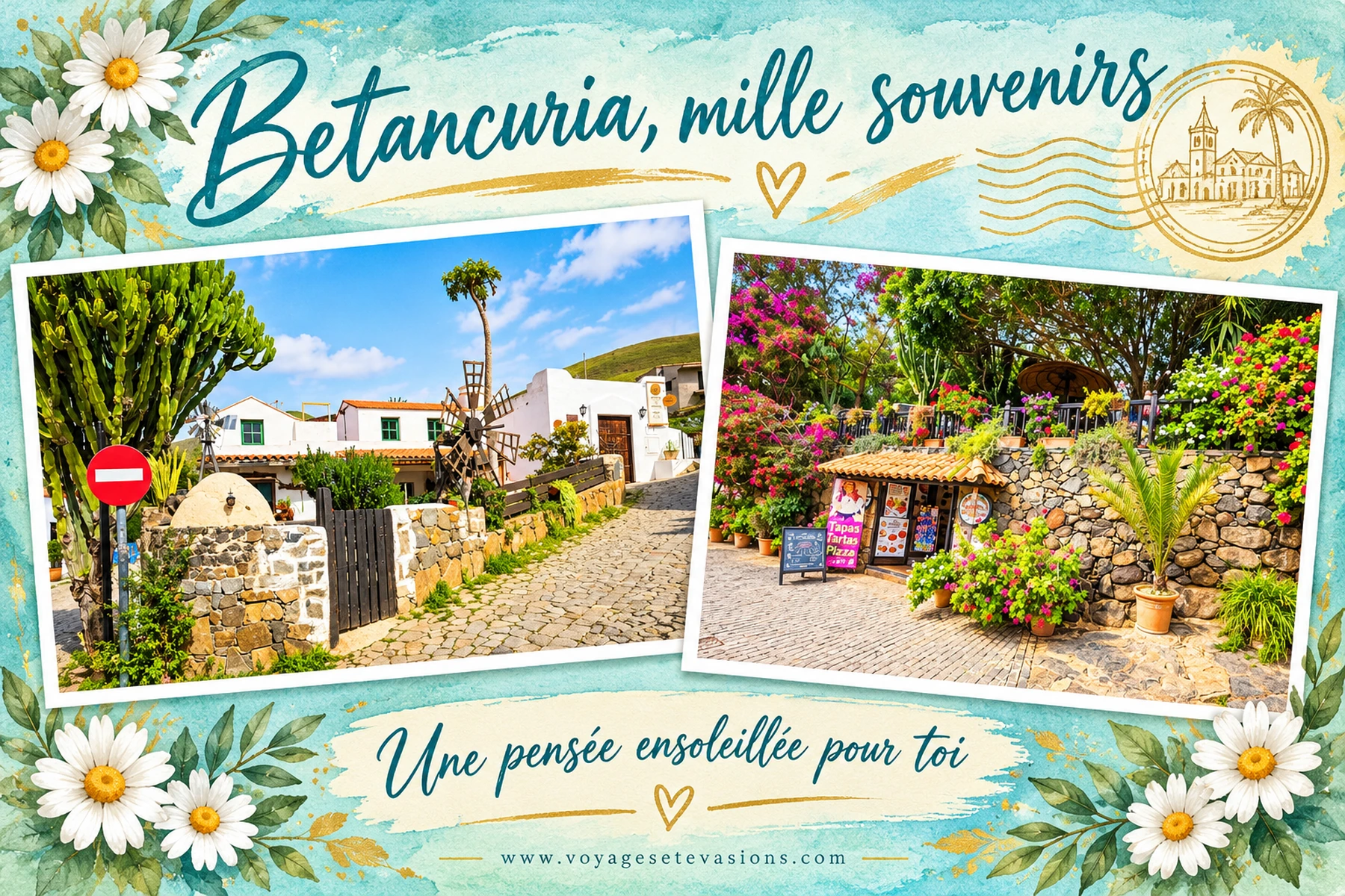 Betancuria, mille souvenirs
