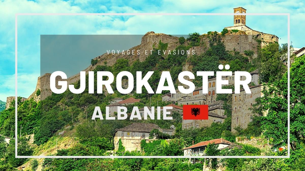 Gjirokastër en Albanie