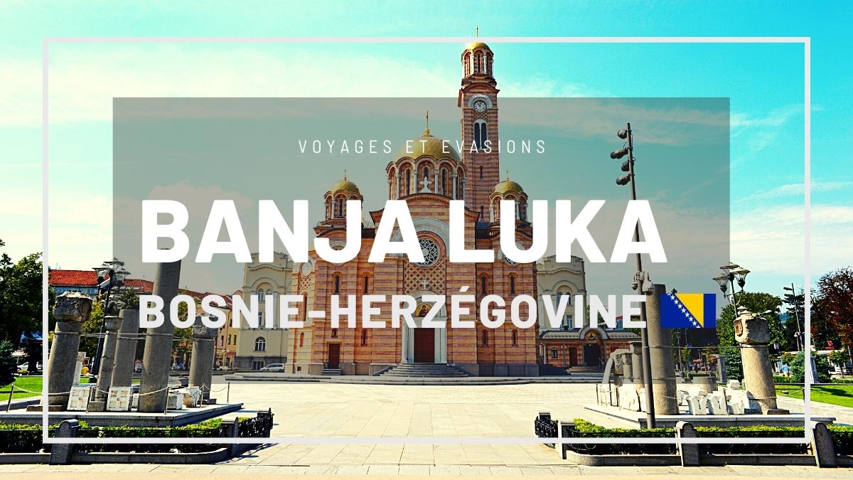 Banja Luka en Bosnie-Herzégovine Herzégovine