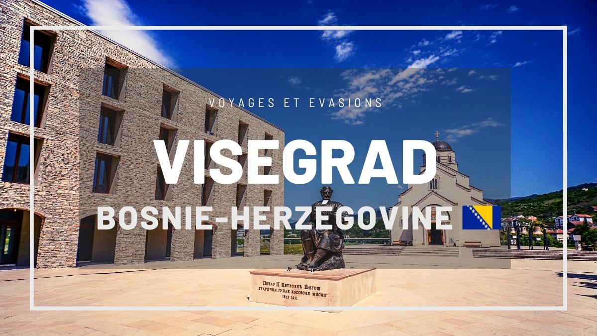 Višegrad en Bosnie-Herzégovine