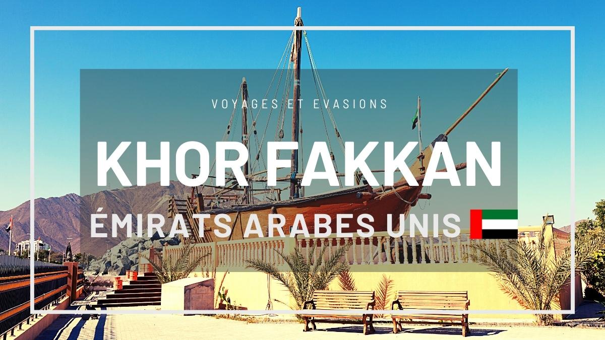 Khor Fakkan aux Émirats Arabes Unis