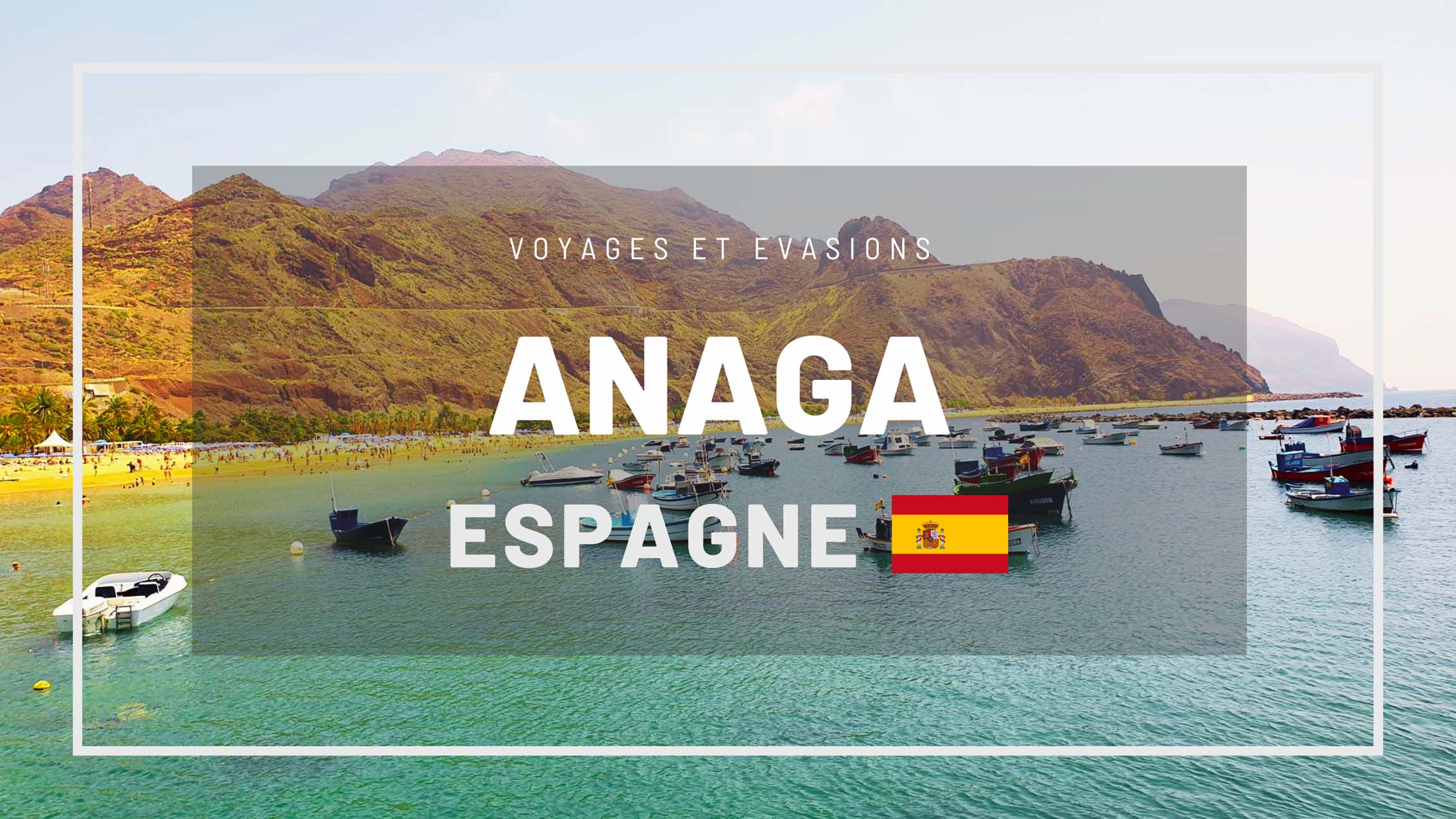 Visiter Anaga à Ténérife