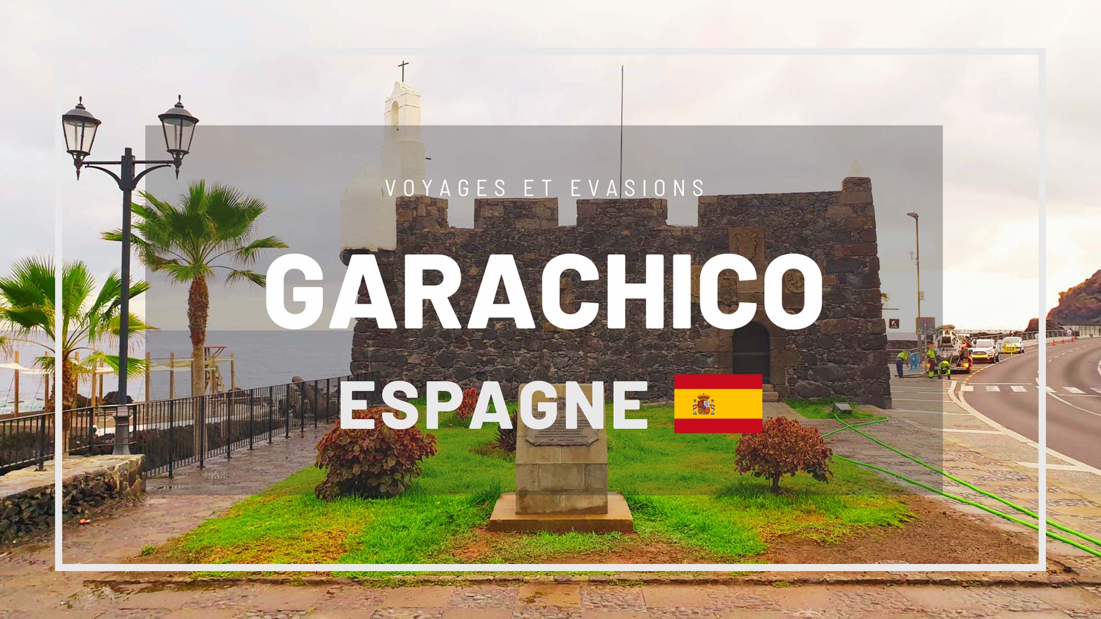 Visiter Garachico à Ténérife