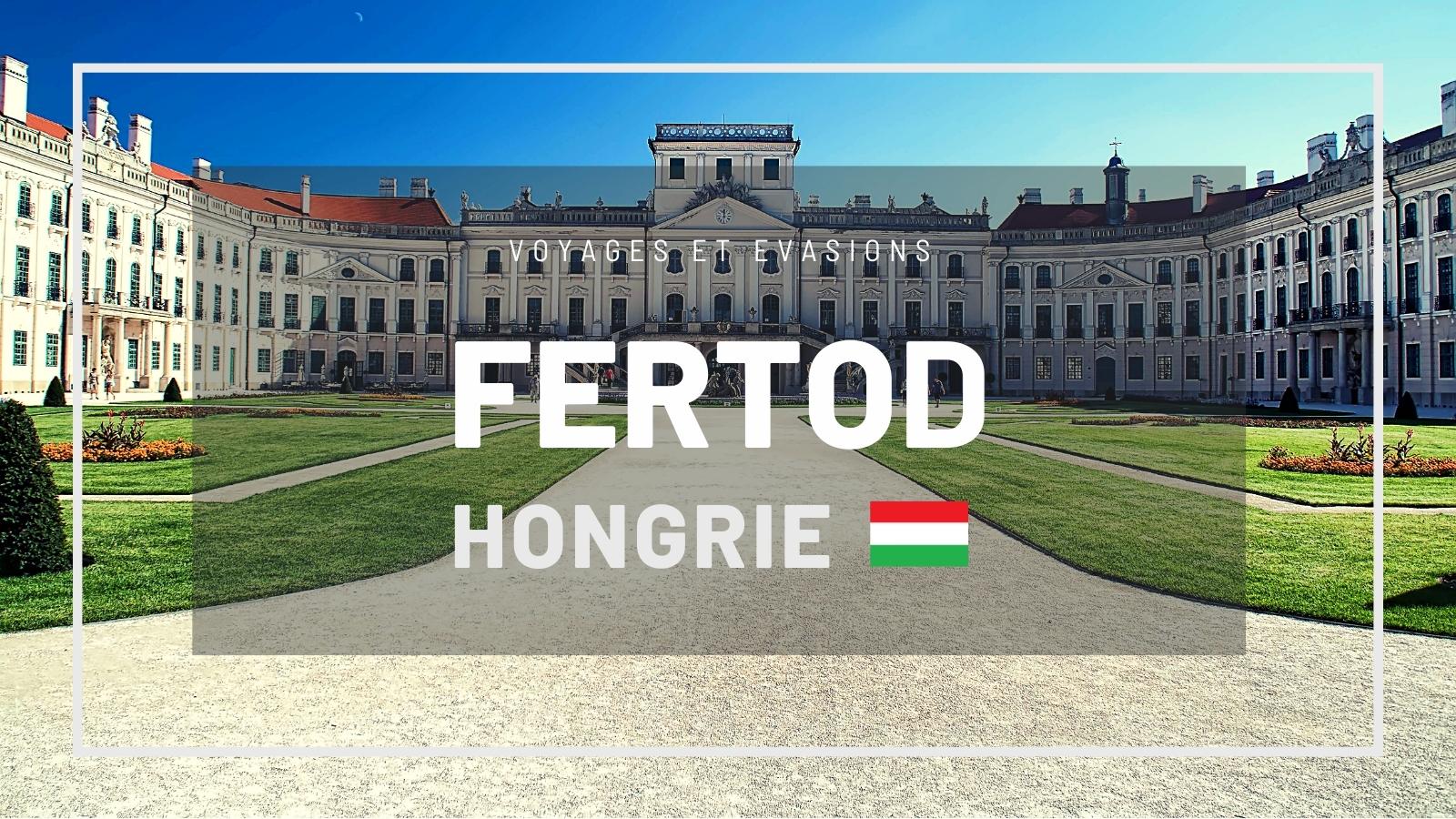 Fertőd en Hongrie