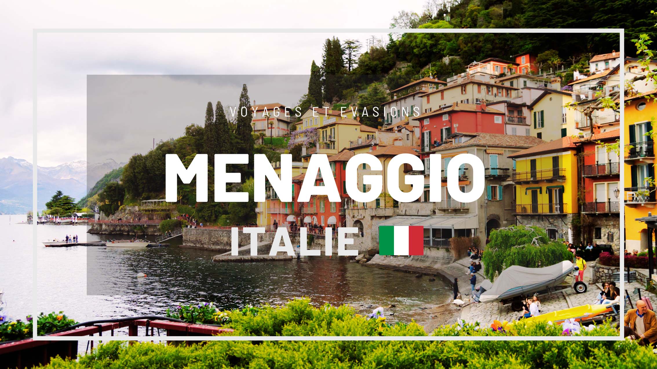 Visiter Menaggio en Italie