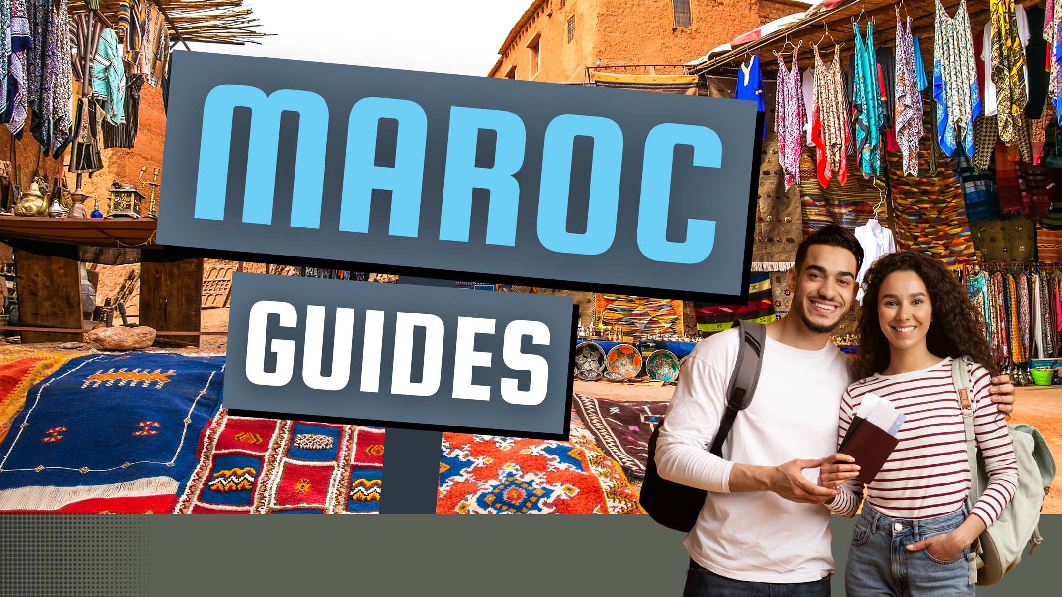 Guides de voyage au Maroc