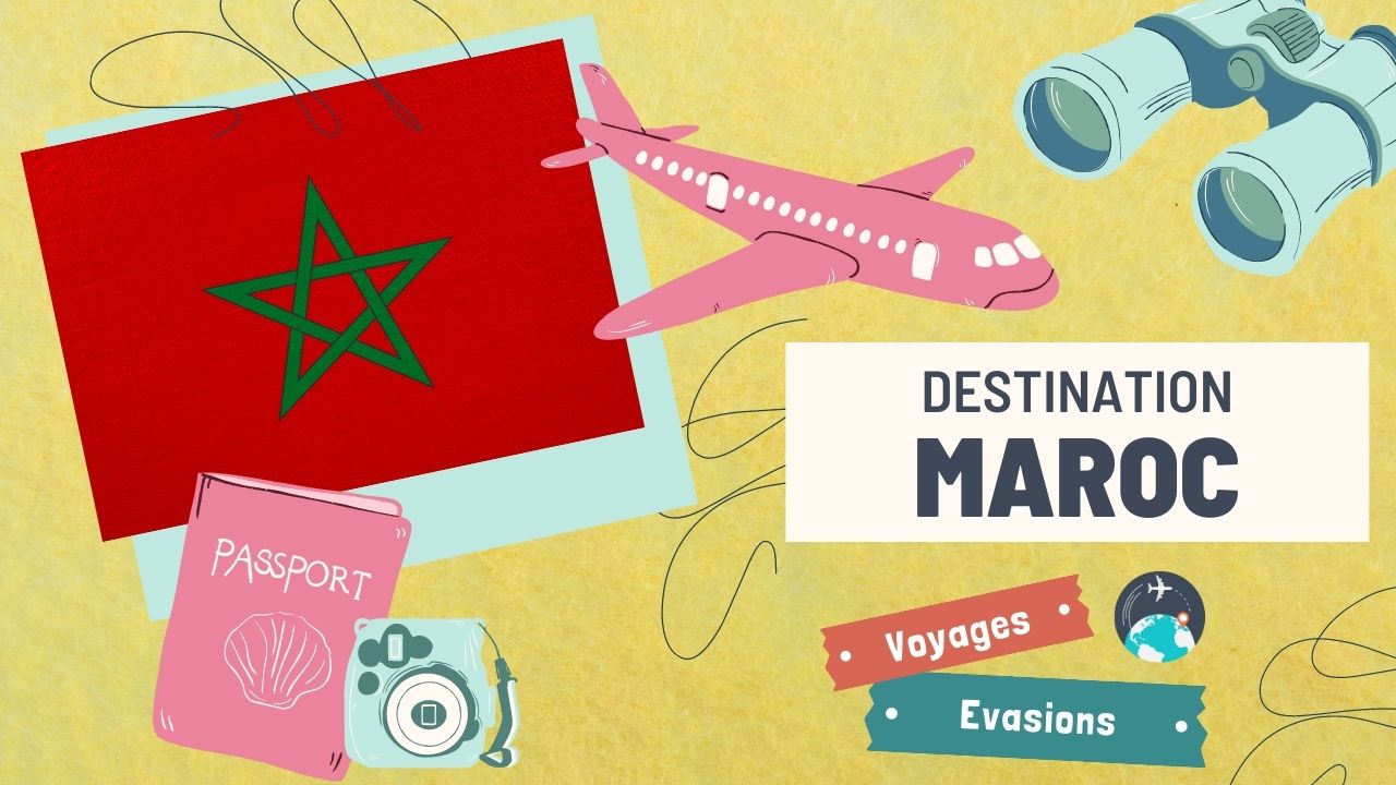 guide de voyage au Maroc
