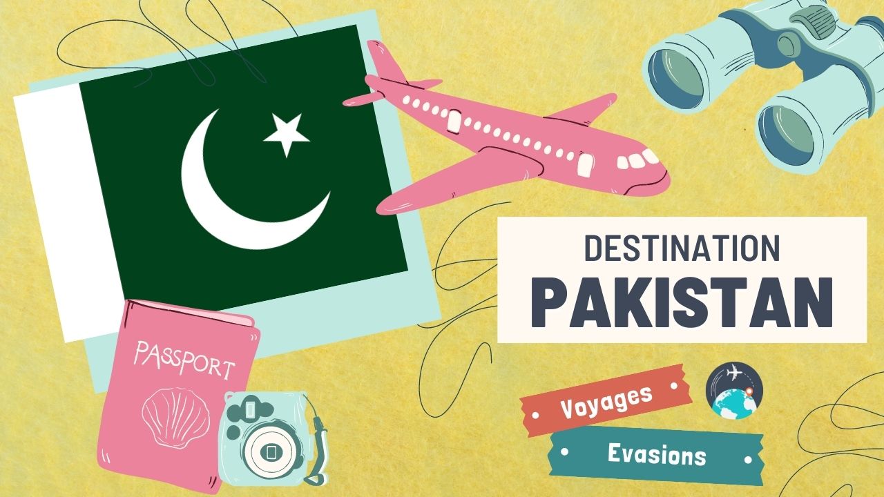 guide de voyage au Pakistan