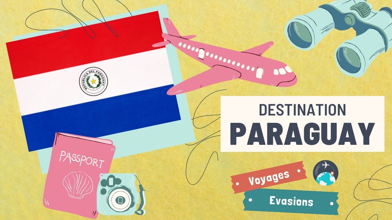 guide de voyage au Paraguay