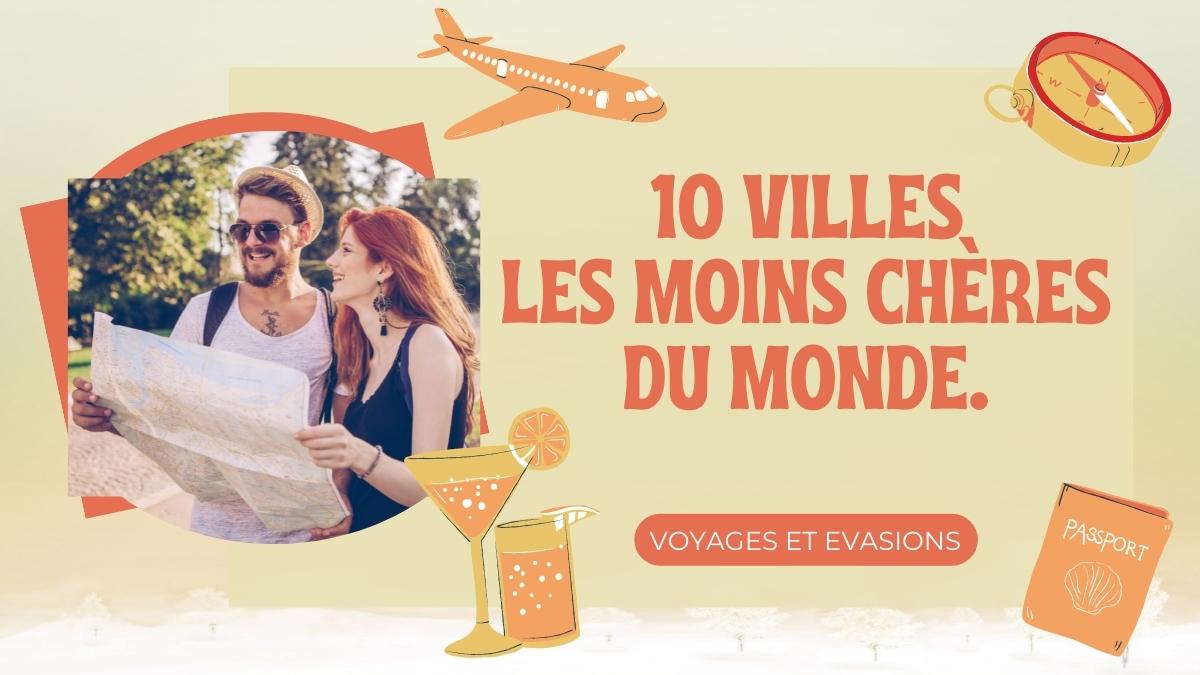 10 villes les moins chères au Monde