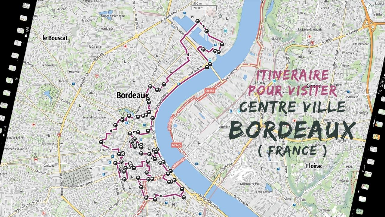 itineraire pour visiter le centre ville de bordeaux en france