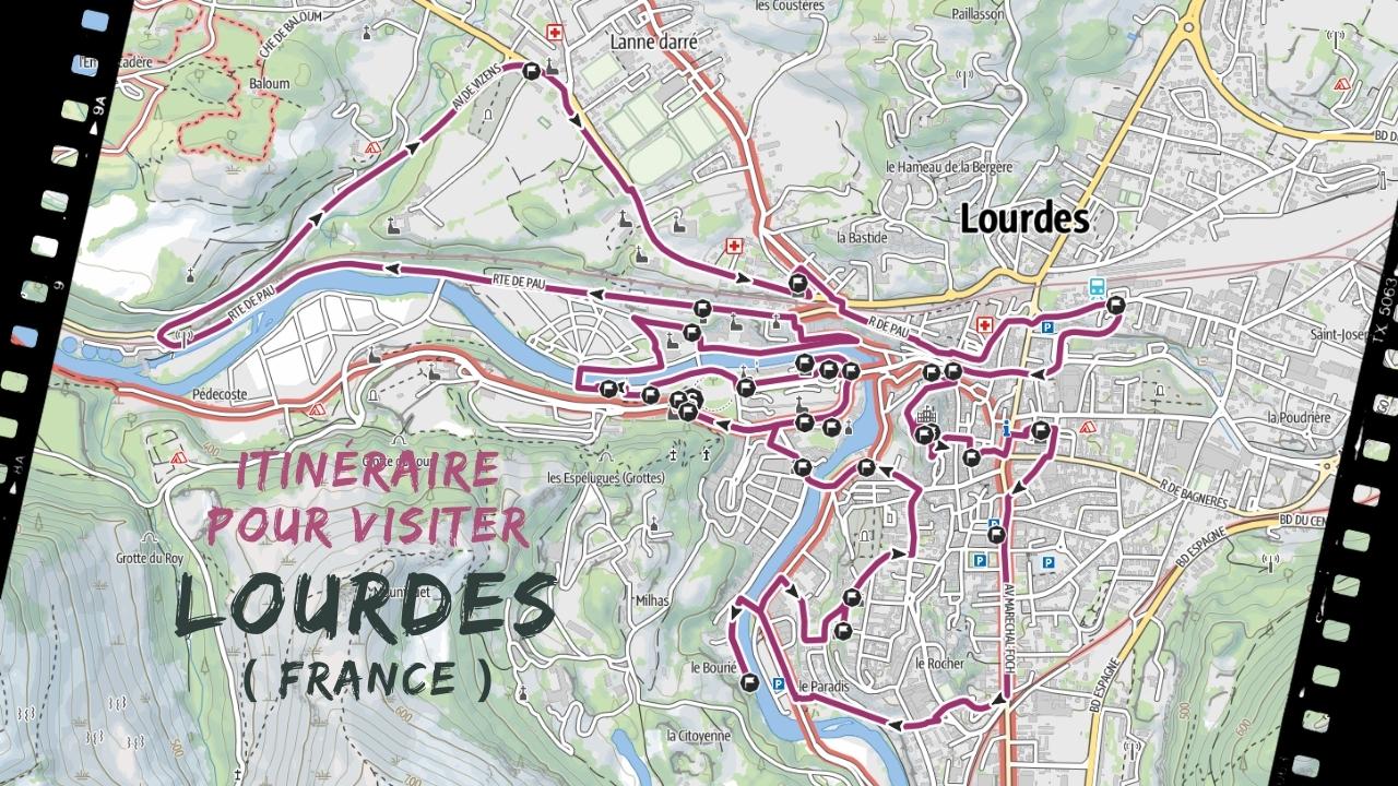 itineraire pour visiter Lourdes en france
