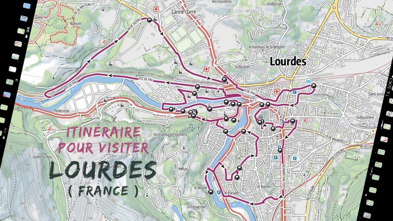 itineraire pour visiter Lourdes en france